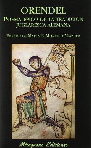 Orendel "Poema épico de la tradición juglaresca alemana"