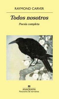 Todos nosotros. Poesía completa.