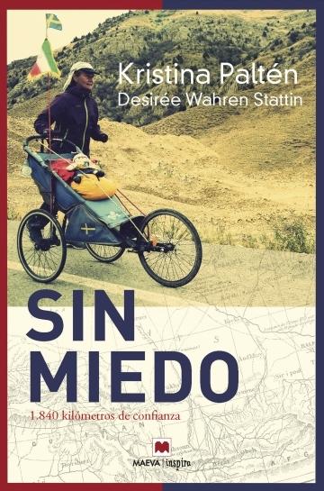 Sin miedo. 1840 kilómetros de confianza