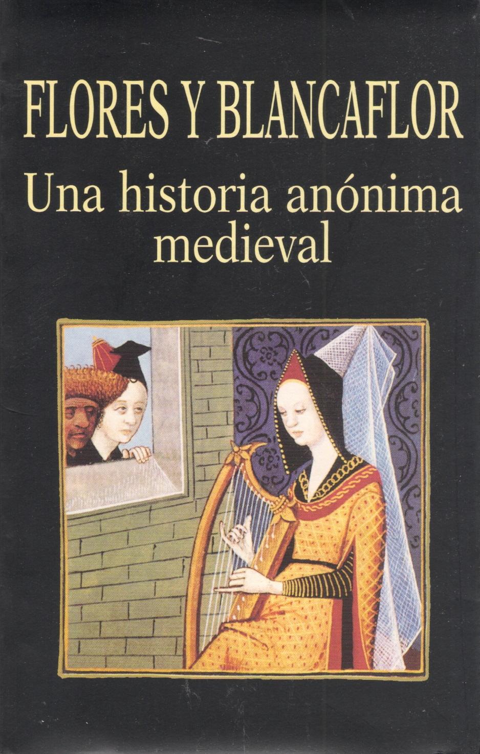 Flores y Blancaflor. Una historia anónima medieval