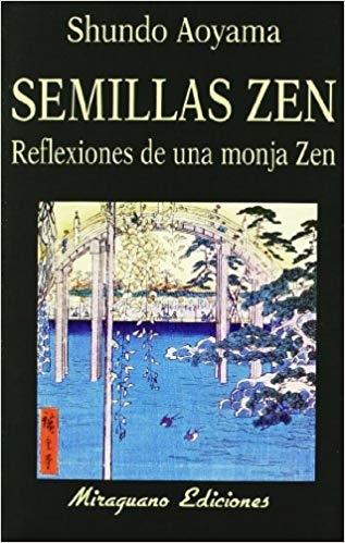 Semillas Zen. Reflexiones de una monja Zen.
