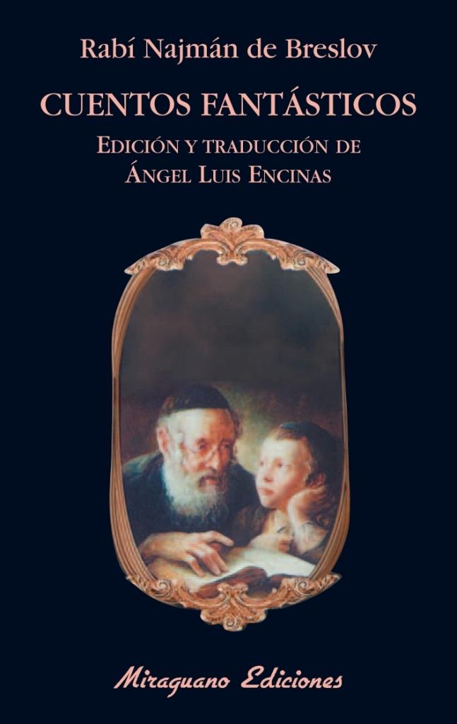 Cuentos fantásticos "(Rabí Najmán de Breslov)"