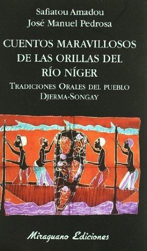 Cuentos maravillosos de las orillas de río Níger "Tradiciones orales del pueblo Djerma-Songay". 