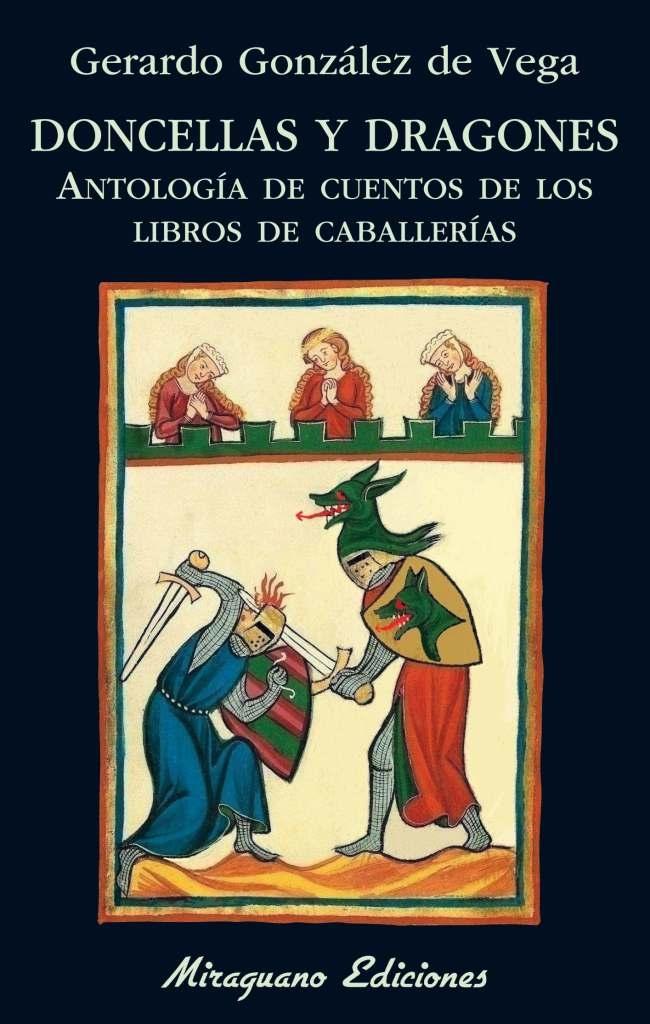 Doncellas y dragones. Antología de cuentos de los Libros de Caballerías. 
