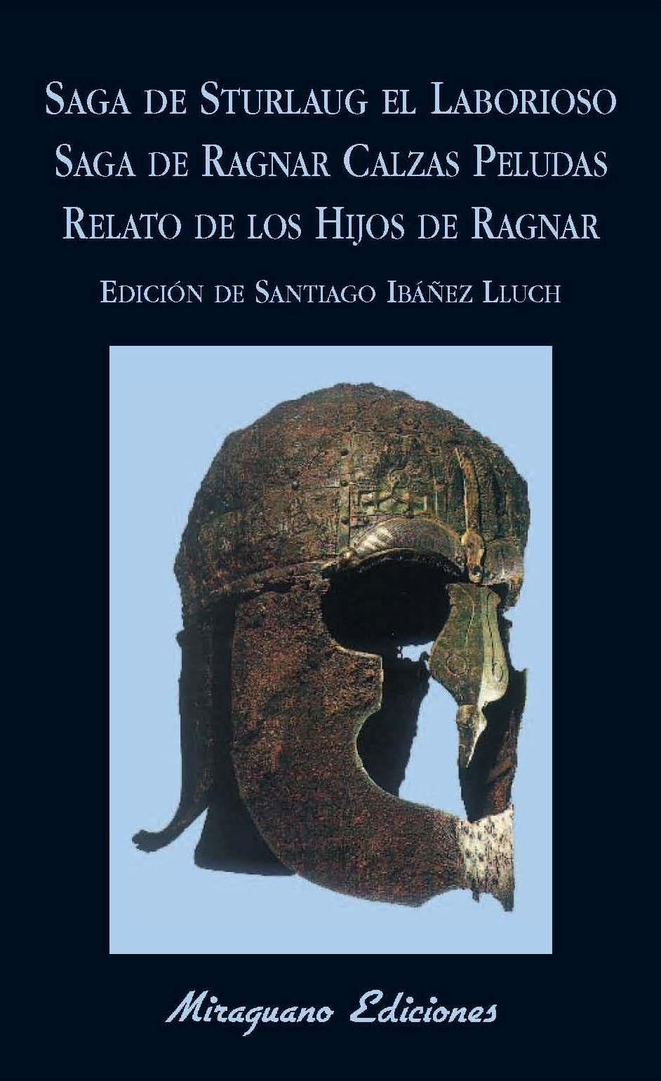 Saga de Sturlaug el Laborioso. Saga de Ragnar Calzas Peludas. El relato de los hijos de Ragnar