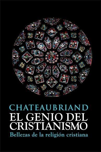 El genio del Cristianismo "Bellezas de la religión cristiana"