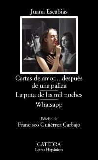 Cartas de amor... después de una paliza / La puta de las mil noches / WhatsApp