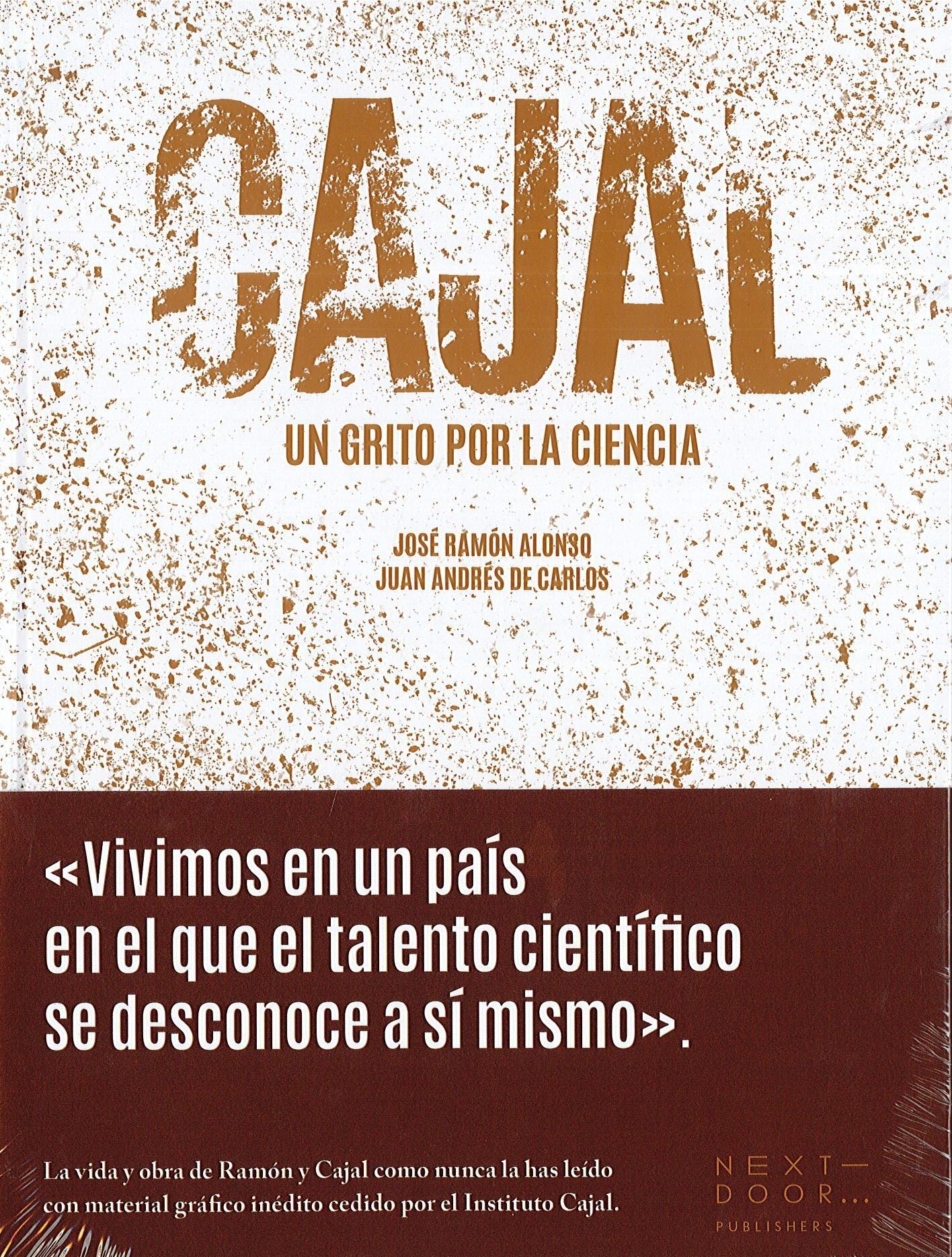 Cajal, un grito por la ciencia