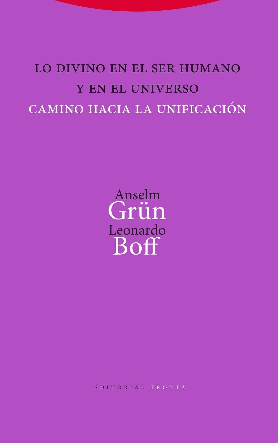 Lo divino en el ser humano y en el universo "Camino hacia la unificación". 