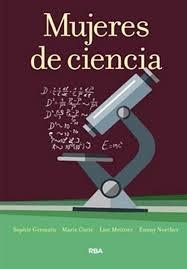 Mujeres de ciencia "Sophie Germain. Marie Curie. Lise Meitner. Emmy Noether". 