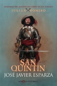 Julián Romero. San Quintín "Memoria del maestre de campo de Los Tercios".