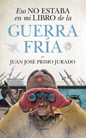 Eso no estaba en mi libro de la Guerra Fría. 