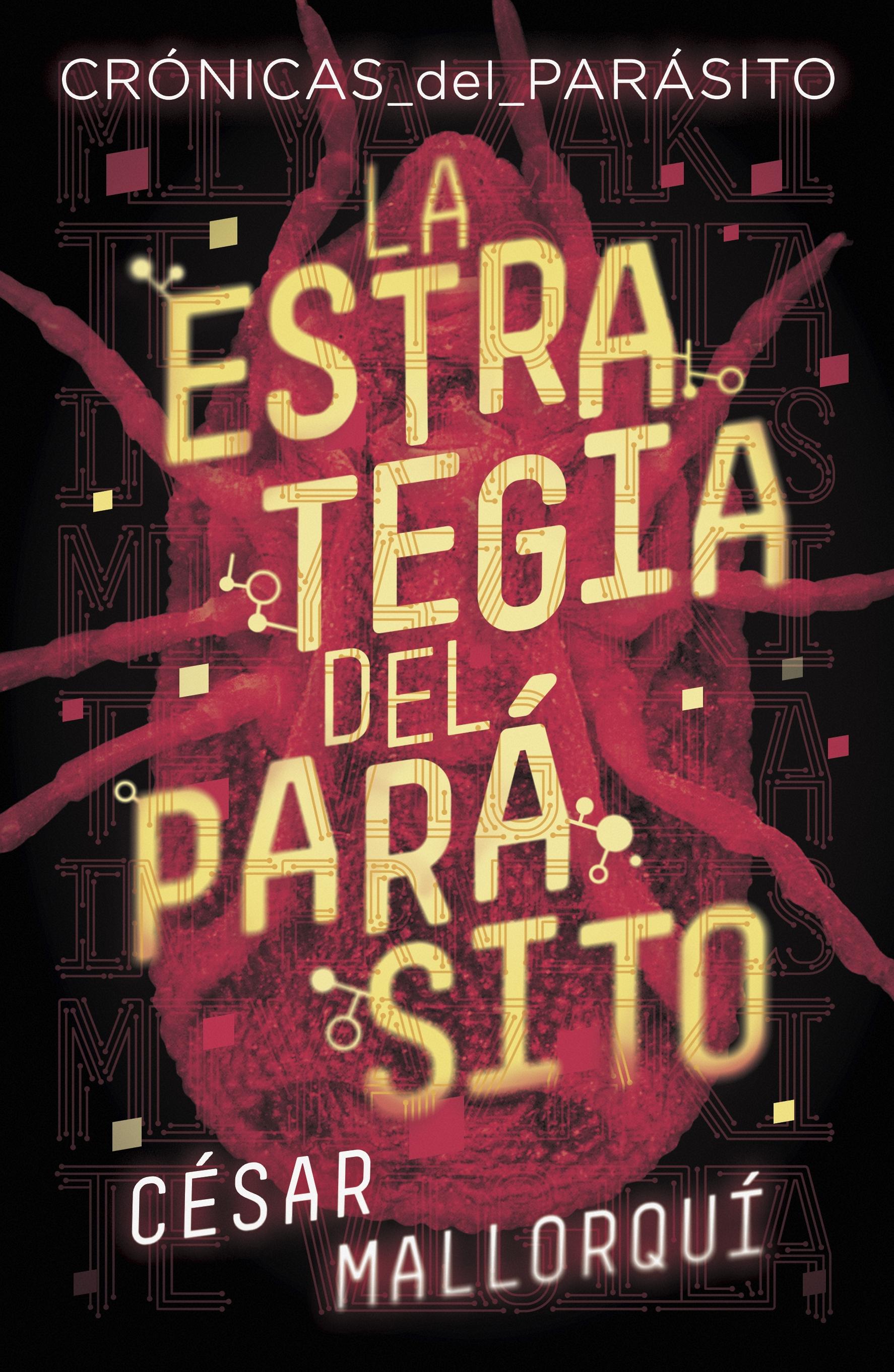 La estrategia del parásito "(Crónicas del parásito - 1)".