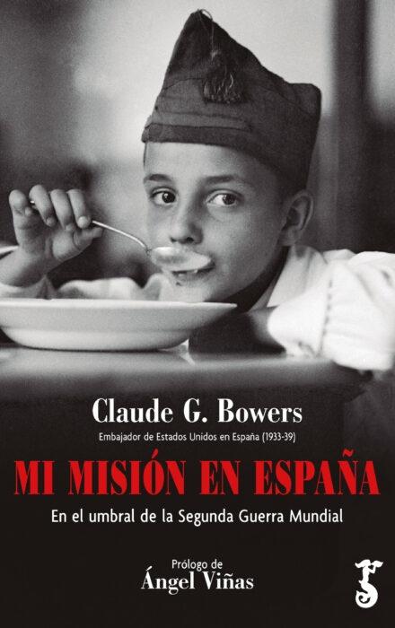 Mi misión en España "En el umbral de la Segunda Guerra Mundial".