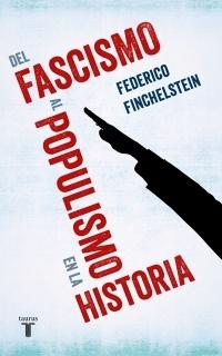 Del fascismo al populismo en la historia. 