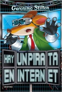 Hay un pirata en Internet "(Geronimo Stilton - 74)". 