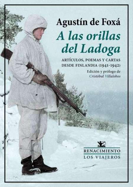 A las orillas del Ladoga "Artículos, poemas y cartas desde Finlandia (1941-1942)"