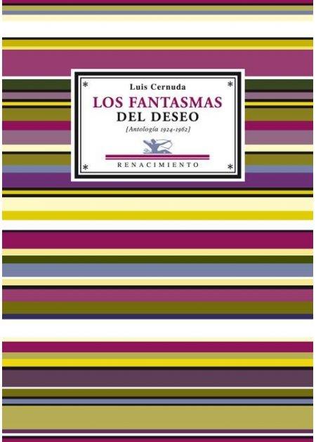 Los fantasmas del deseo (Antología 1924-1962). 