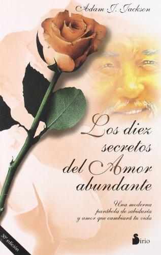 Los diez secretos del amor abundante. 