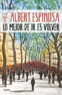 Lo mejor de ir es volver.