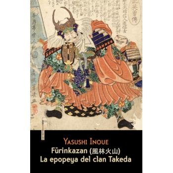 Furinkazan "La epopeya del clan Takeda". 