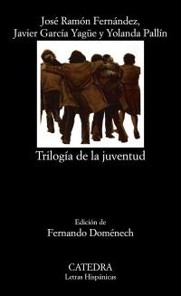 Trilogía de la juventud "Las manos / Imagina / 24/7. Veinticuatro horas al día siete días a la semana". 