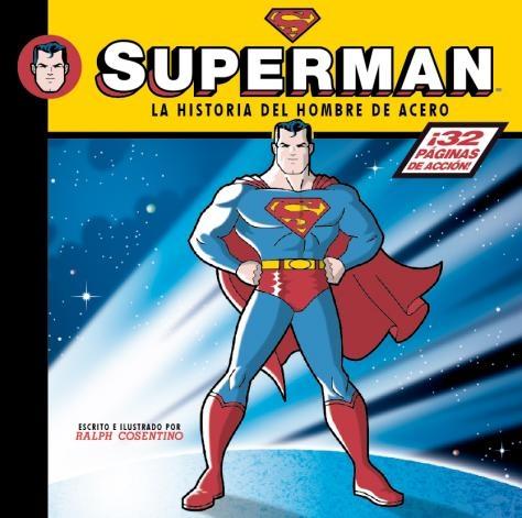 Superman. La historia del hombre de acero. 