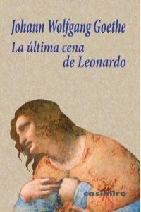 La última cena de Leonardo. 