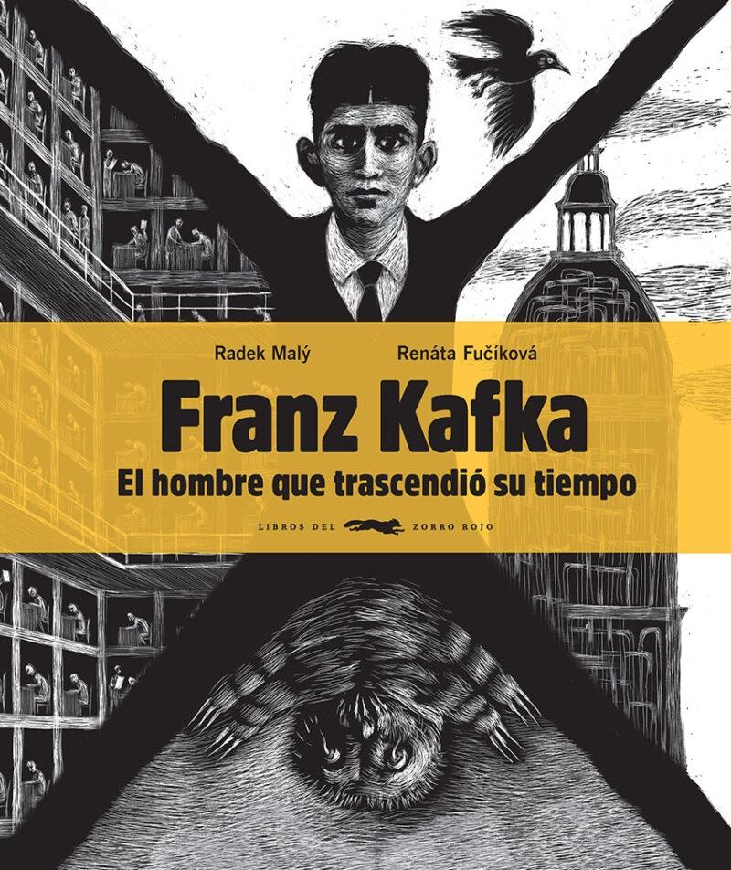 Franz Kafka. El hombre que trascendió su tiempo. 