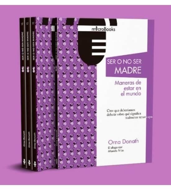 Ser o no ser madre. Maneras de estar en el mundo "(Dialoga con Marieta Frías)". 