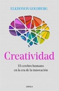 Creatividad. El cerebro humano en la era de la innovación