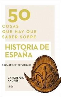 50 cosas que hay que saber sobre Historia de España.