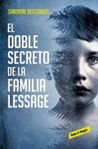 El doble secreto de la familia Lessage.