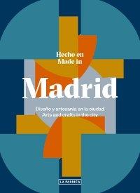 Hecho en Madrid. Diseño y artesanía en Madrid.