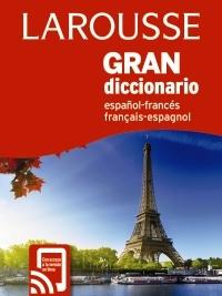 Gran diccionario Larousse español-francés, français-espagnol. 