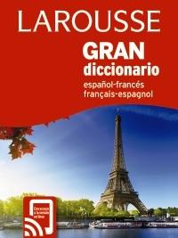 Gran diccionario Larousse español-francés, français-espagnol.