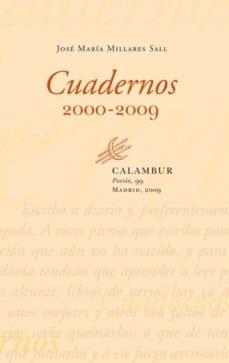 Cuadernos, 2000-2009. 