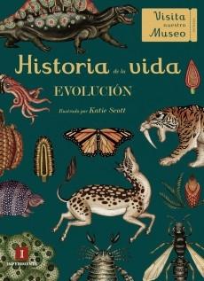 Historia de la vida. Evolución "(Visita nuestro Museo)".