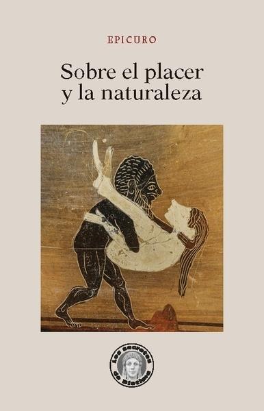 Sobre el placer y la naturaleza. 