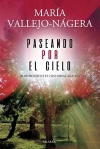 Paseando por el cielo "(Sorprendentes historias reales)". 