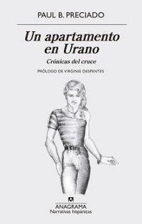 Un apartamento en Urano. Crónicas del cruce.