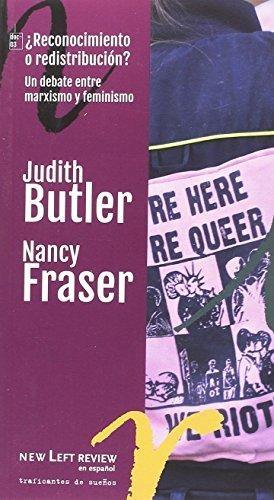 ¿Reconocimiento o redistribución? "Un debate entre marxismo y feminismo". 