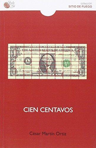 Cien centavos. 