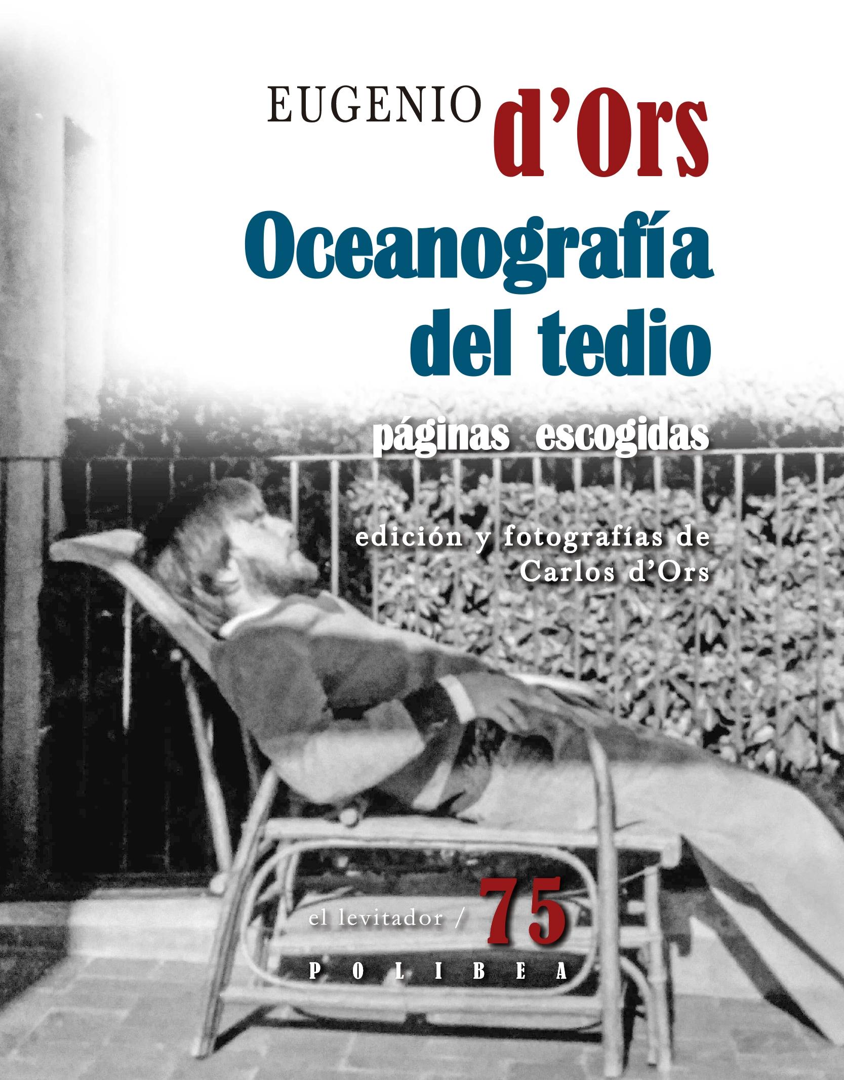 Oceanografía del tedio. Páginas escogidas. 