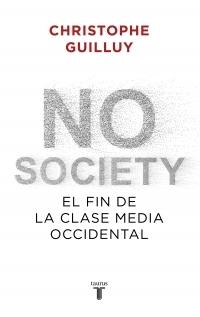 No society "El fin de la clase media occidental". 