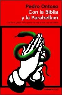 Con la Biblia y la Parabellum. Cuando la iglesia vasca ponía una vela a Dios y otra al diablo. 