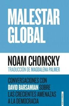 Malestar global: conversaciones con David Barsamian sobre las crecientes amenazas a la democracia 