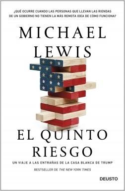 El quinto riesgo: un viaje a las entrañas de la Casa Blanca de Trump . 