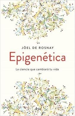 Epigenética "La ciencia que cambiará tu vida".