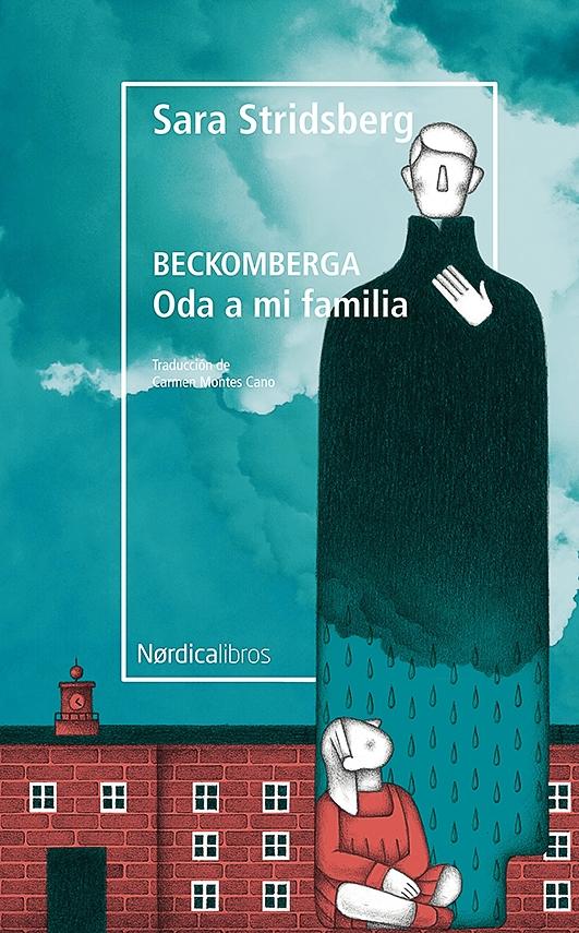 Beckomberga. Oda a mi familia.